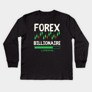 forex billionaire loading Kids Long Sleeve T-Shirt